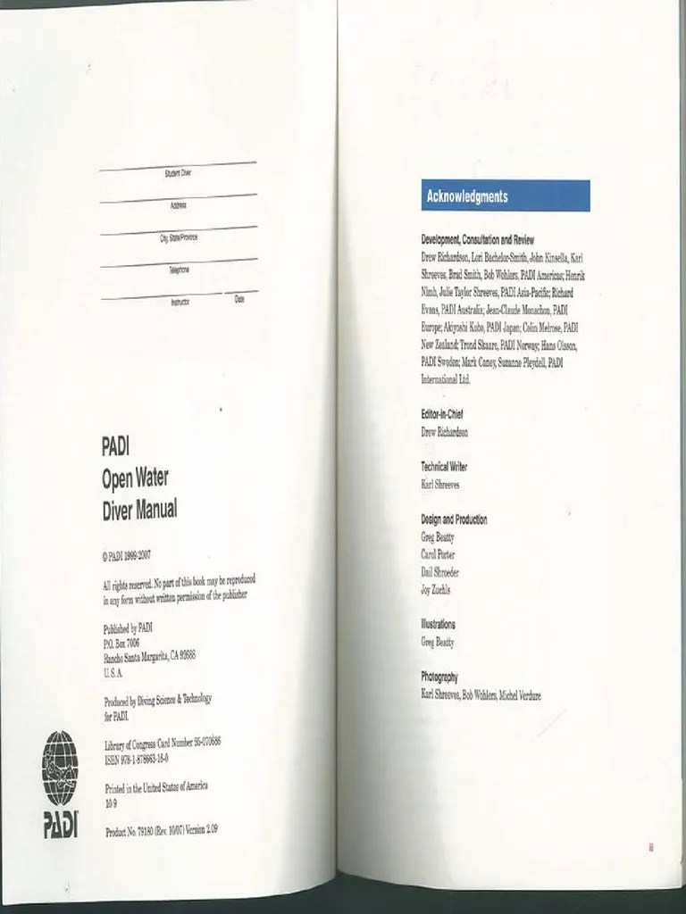 Be able to complete the medical statement with all no answers or be able to have a doctor sign . Padi Open Water Manual Pdf