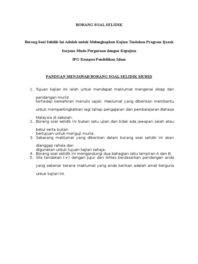 Melengkapkan kajian ini, objektif soal selidik tidak boleh dikonseptualkan dalam bentuk hipotesis. Borang Soal Selidik Peta Minda