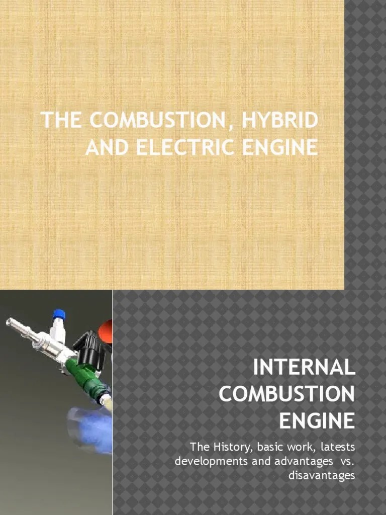 The Combustion, Hybrid And Electric Engine | PDF | Internal Combustion ...