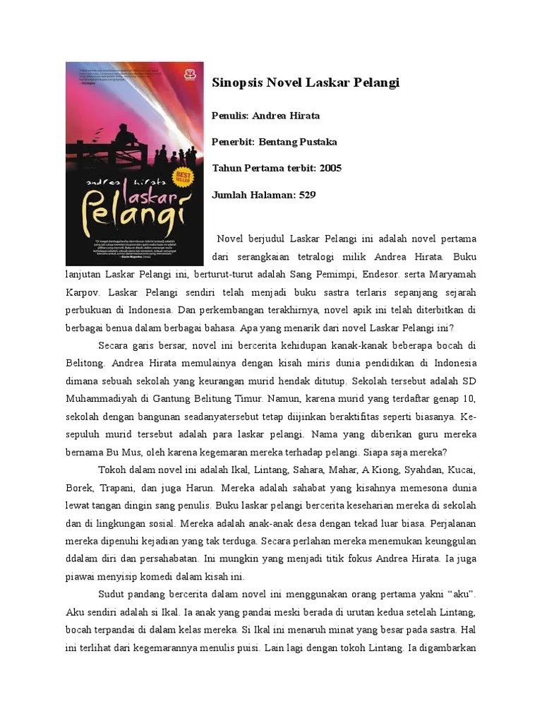 Sinopsis Novel Laskar Pelangi Pdf Mereka tersudut dalam ironi yang sangat besar karena kemiskinannya justru berada di tengah-tengah gemah ripah kekayaan PN Timah yang mengeksploitasi tanah ulayat mereka.