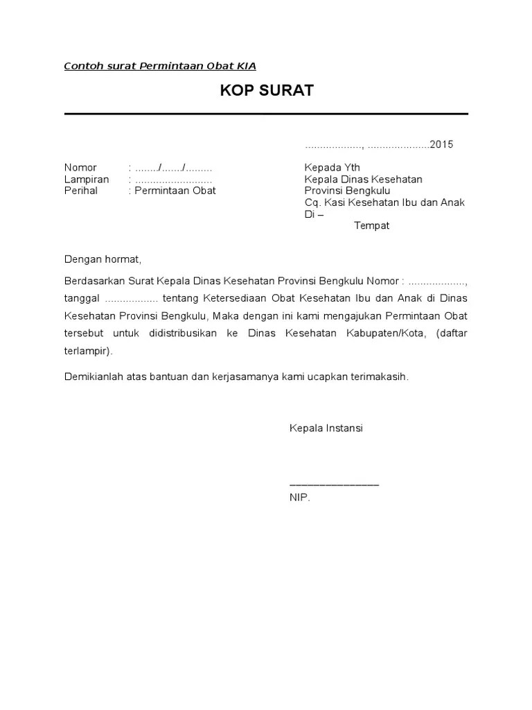 Nah untuk bisa mendapatkan surat permohonan tersebut caranya cukup mudah, dimana bagi yang masih aktif bekerja di perusahaan maka mintalah kepada pihak hrd perusahaan. Contoh Surat Permintaan Obat Ke Dinas Kesehatan - Kumpulan Surat Penting
