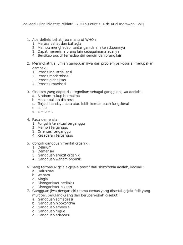 Oleh psikiatri atau ahli psikologi klinis ke dalam bentuk laporan. Soal Soal Psikiatri Pdf