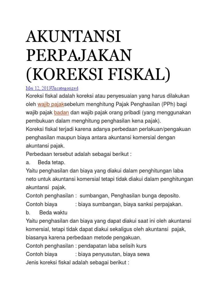 Jasa konsultan, dan jasa lain yang telah dipotong pph pasal 21, dikenakan tarif 2%. Contoh Soal Dan Jawaban Rekonsiliasi Fiskal Nasi