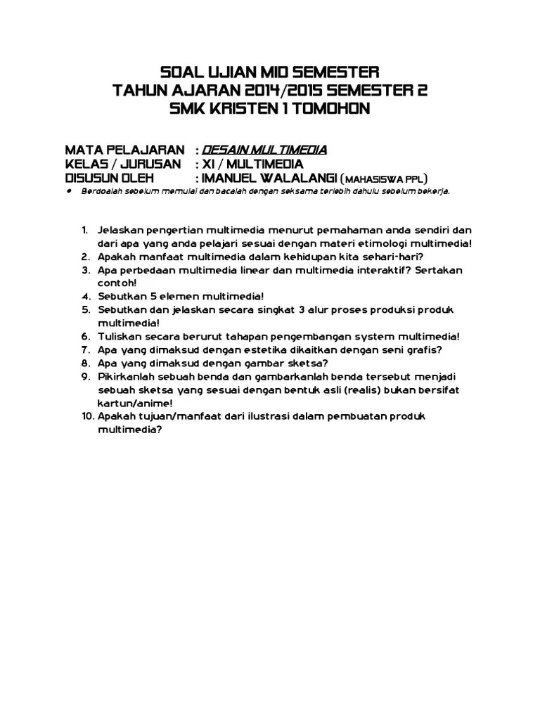 Dbms (database management system) adalah software yang berperan dalam mengelola, menyimpan, dan mengambil data kembali. Contoh Soal Smk Multimedia