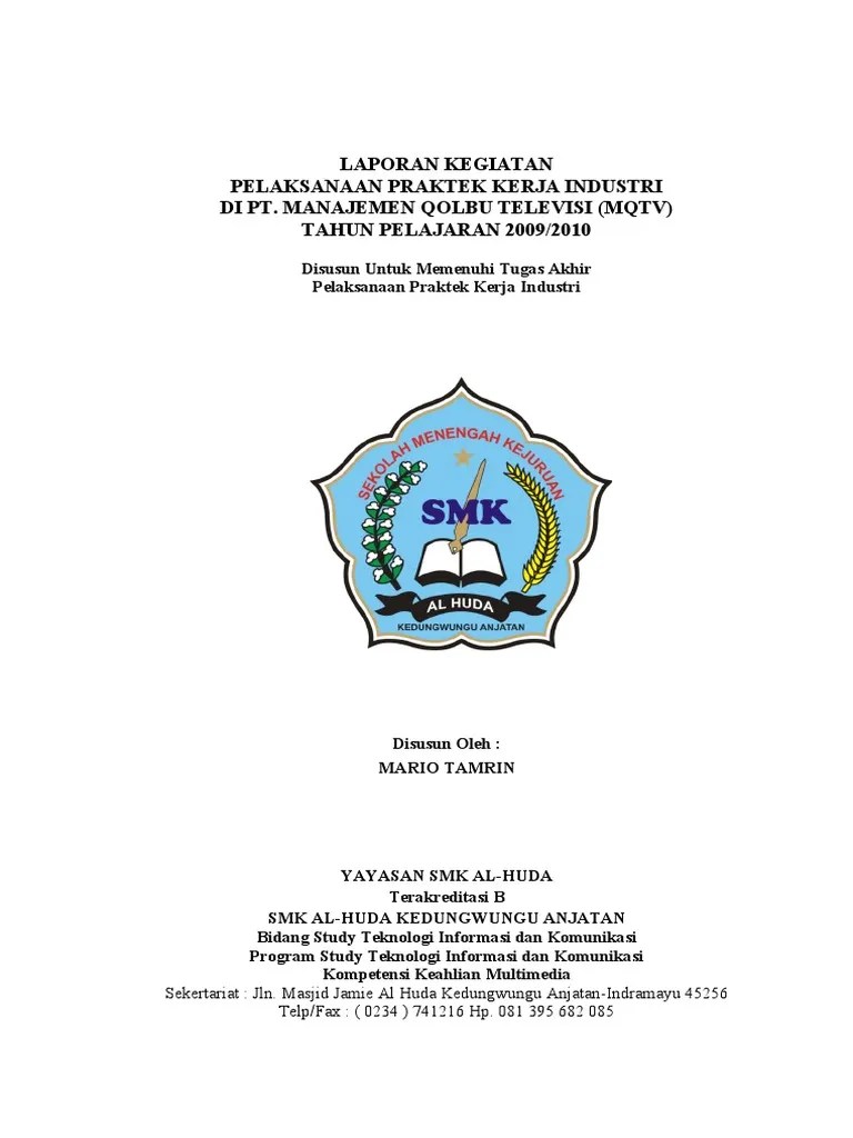 (pembuatan proposal, pembuatan laporan plt, dll) dan monitoring atau. Contoh Cover Laporan Pkl Yang Baik Dan Benar Nusagates