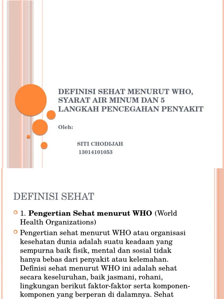 Definisi Sehat Menurut WHO, Syarat Air Minum, SITI CHODIJAH | PDF