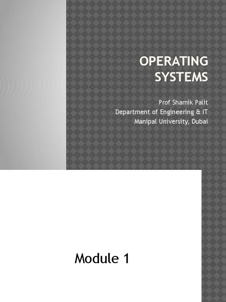 Operating Systems - Module 1 | PDF | Operating System | Process (Computing)