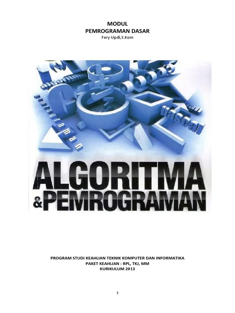 Penerapan kurikulum 2013 mengacu pada paradigma belajar kurikulum abad 21. Modul Pemrograman Dasar Untuk Jurusan Rpl Tkj Dan Mm Pdf