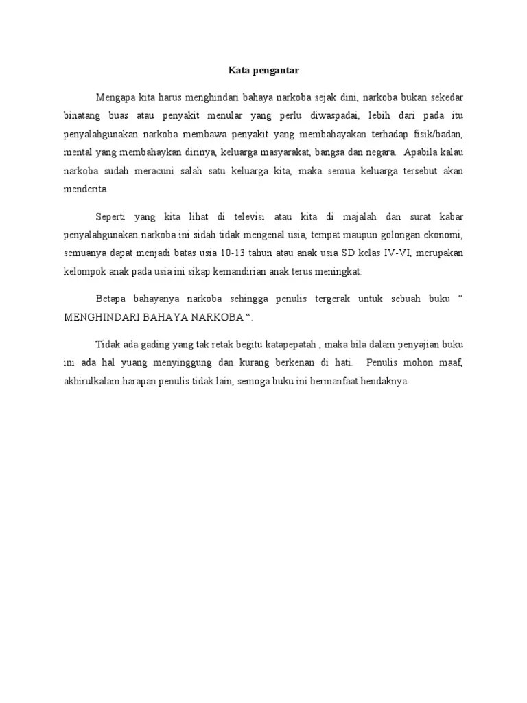 Kata kata indah pecandu narkoba agar gokil abis banget yang diciptakan tingkah laku dan kelakuan orang yang selalu membikin sebagian orang gila sedih. Kata Pengantar Narkoba Pdf