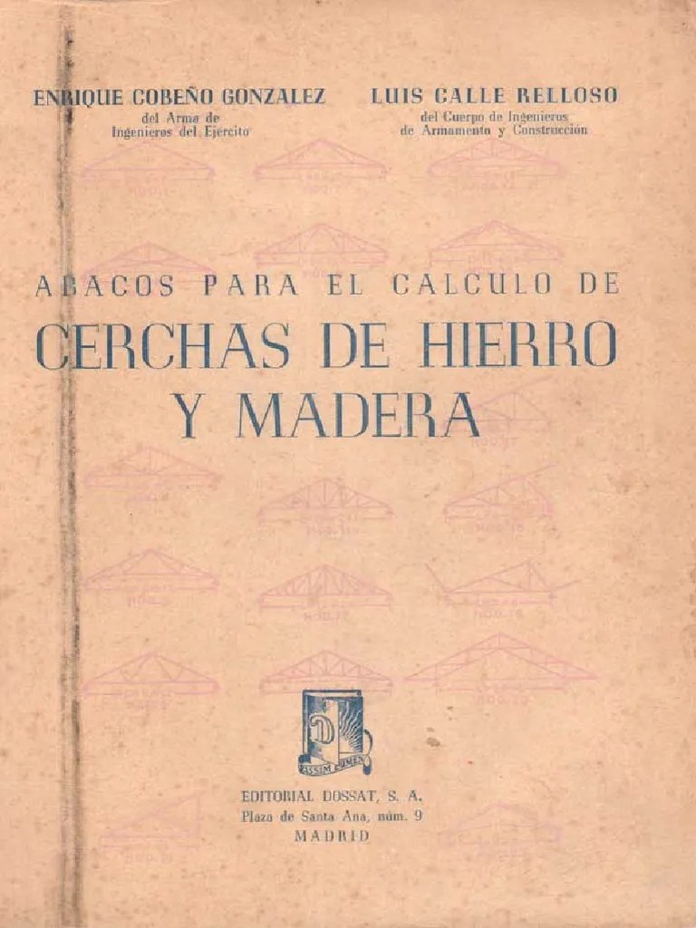 Abacos Para El Calculo De Cerchas De Hierro Y Madera Enrique Cobeno Gonzalez