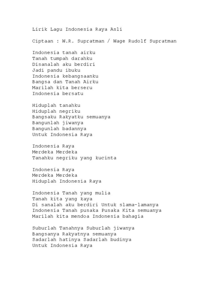 Lagu indonesia raya adalah lagu kebangsaan republik indonesia yang diciptakan wr supratman. Lirik Lagu Indonesia Raya Asli Pdf