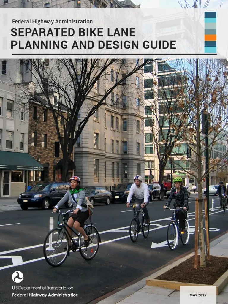 Bike Lane Design Guide FHA | PDF | Cycling Infrastructure | Lane