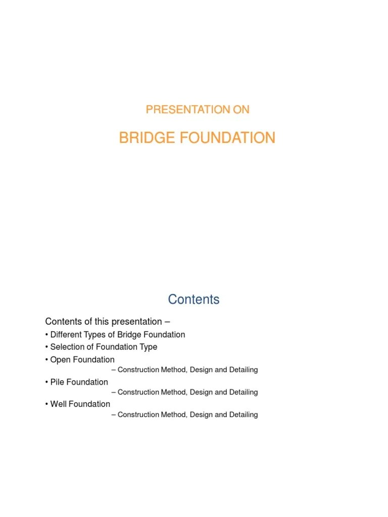 Selecting The Appropriate Foundation Type For Bridges: A Comparative Analysis Of Open ...