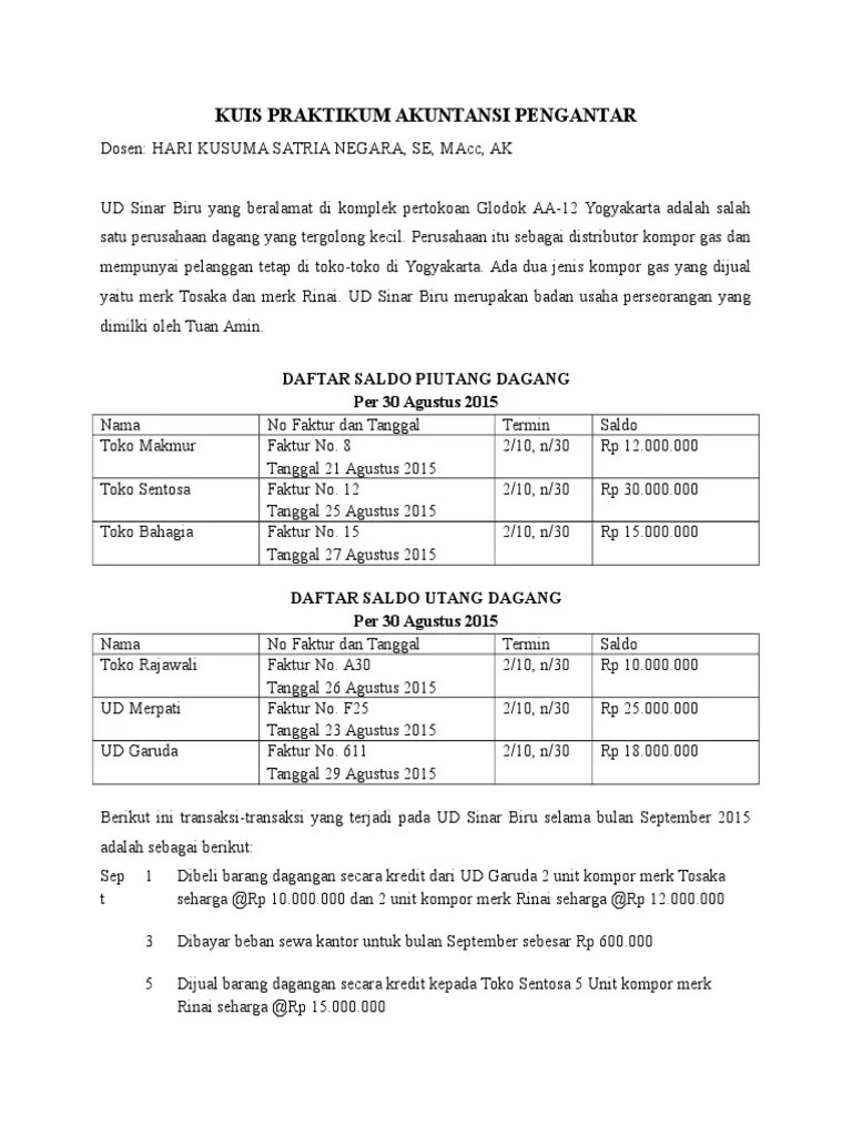 Tempat mencatat transaksi mutasi hutang pada setiap kreditur disebut. Kuis Praktikum Akuntansi Pengantar Pdf
