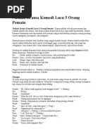 Contoh naskah drama 5 orang. Naskah Drama Komedi Lucu 5 Orang Pemain Pdf