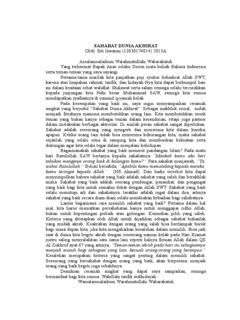 Apabila ketiga kriteria tersebut dmiliki oleh teman kita saat ini, maka itulah sahabat sejati yang baik untuk kita. Pidato Sahabat Dunia Akhirat Pdf