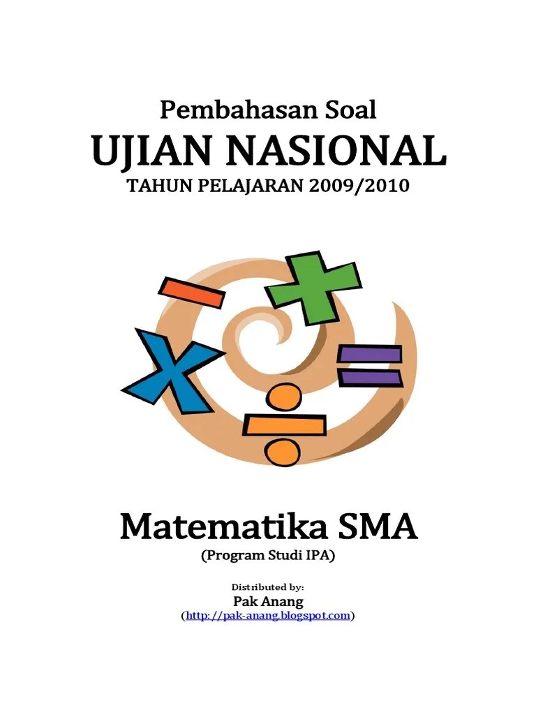 Semoga bermanfaat dan semoga sukses dalam un 2015! Pembahasan Soal Un Matematika Sma Program Studi Ipa 2010 Pdf