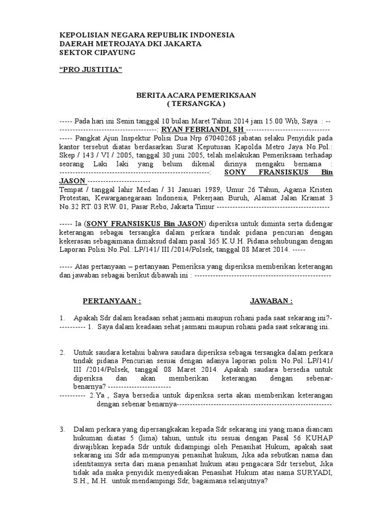 Ini contoh berkas yang dibuat adalah berkas penyidikan tindak pidana narkotika. Contoh Bap Tersangka Pencurian Mosaicone
