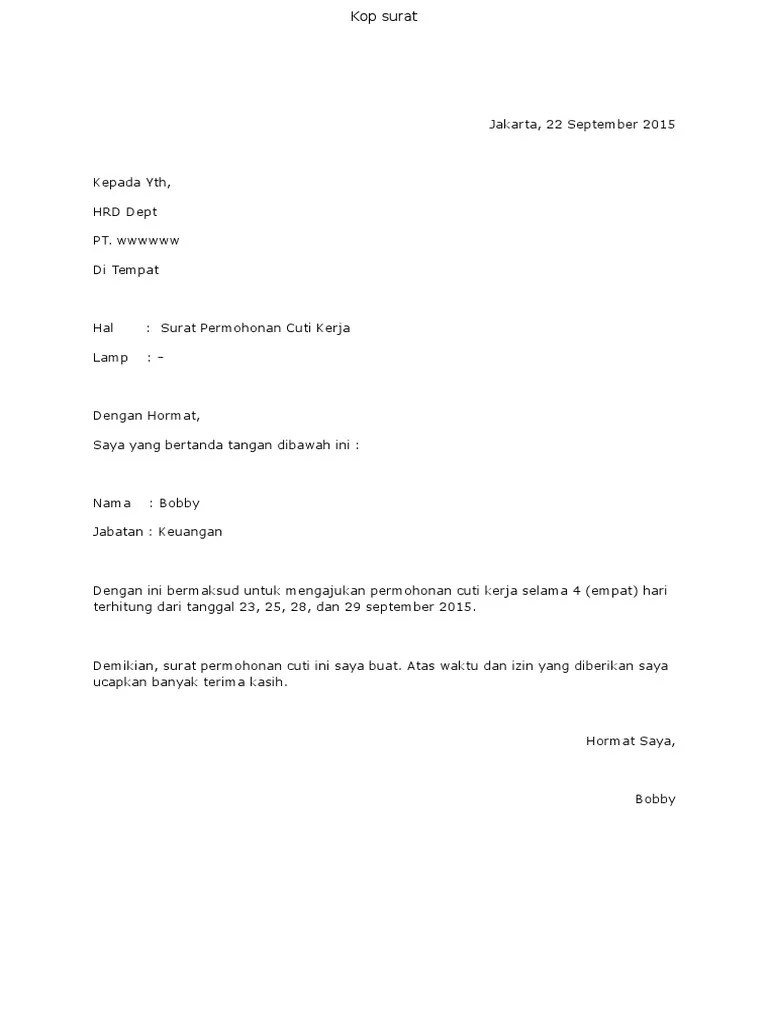 Anda boleh download dan print bagi memudahkan rujukan di kemudian hari. Surat Permohonan Cuti Kerja Pdf