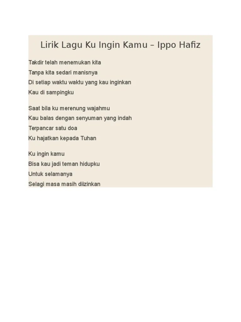 Kemudian kembali ke awal hingga chorus (diulang 3 . Lirik Lagu Ku Ingin Kamu Pdf