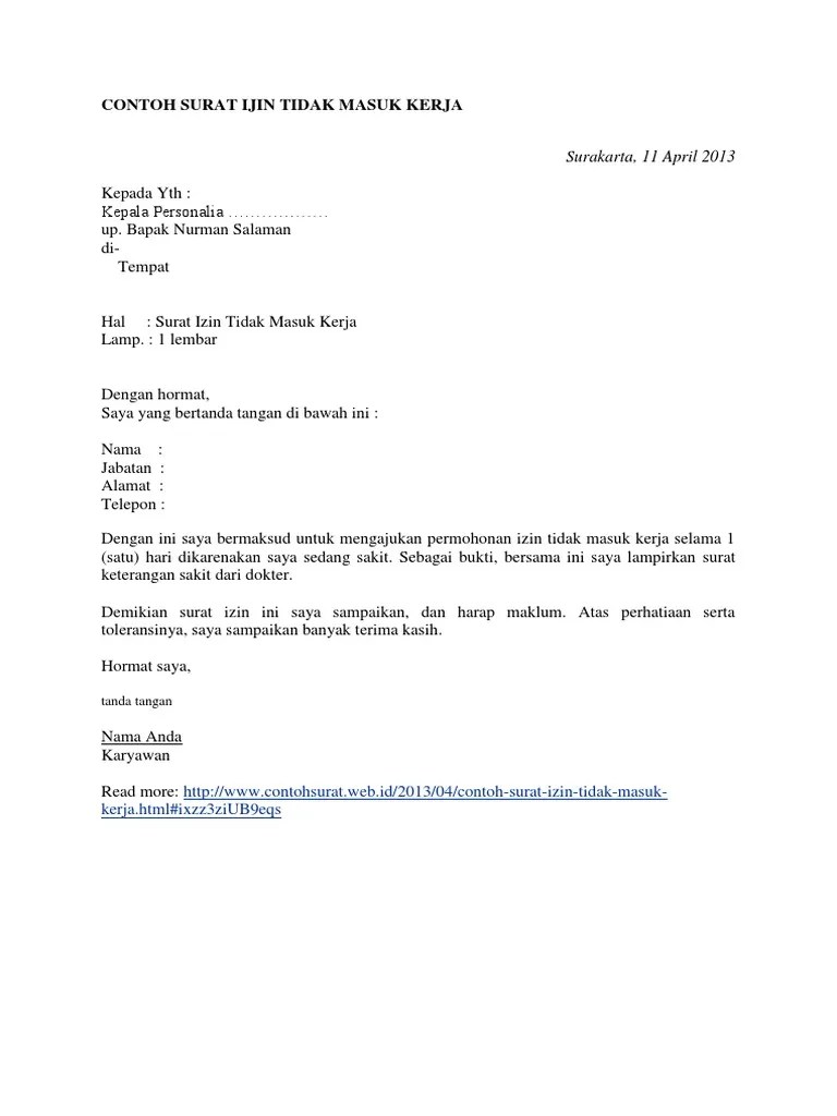 Untuk itu, mungkin perusahaan mewajibkan anda untuk melampirkan surat keterangan sakit dari pihak berwenang. Karyawan Contoh Surat Izin Tidak Masuk Kerja Karena Sakit Nusagates