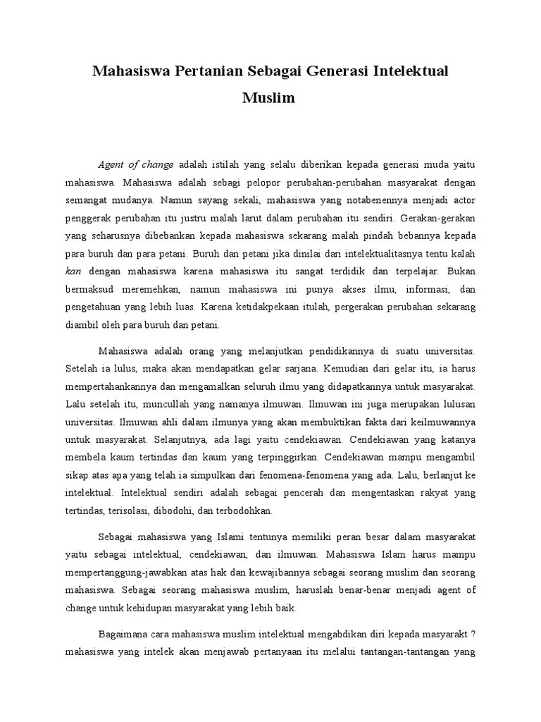 Memiliki kemampuan bahasa inggris yang bagus yang dibuktikan dengan score toefl dan ielts untuk kuliah di luar negeri. Contoh Essay Mahasiswa Sebagai Generasi Intelektual Muslim Pdf