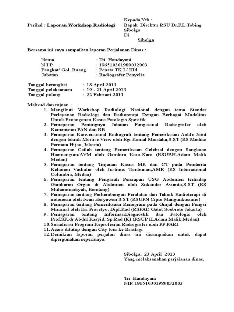 Untuk lebih jelasnya, anda bisa melihat contoh surat perjalanan dinas perusahaan di bawah ini. Contoh Laporan Perjalanan Dinas Pimpinan Id Aplikasi