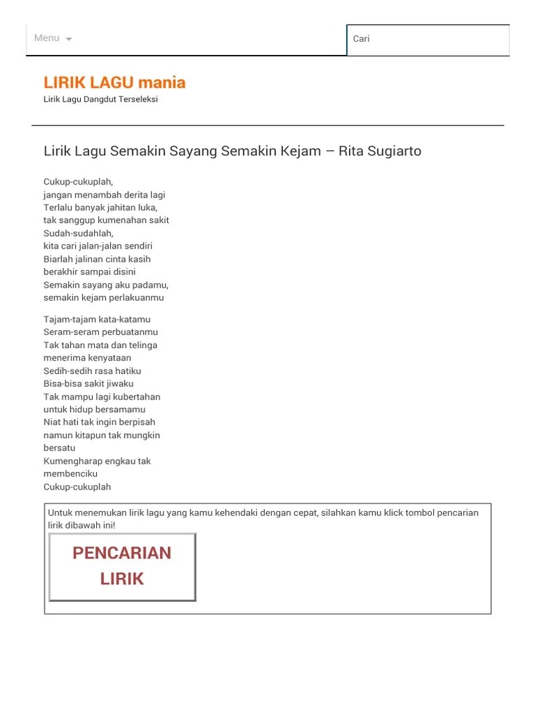 Lagu semakin sayang semakin kejam dinyanyikan oleh artis terkenal. Lirik Lagu Cukup Cukuplah