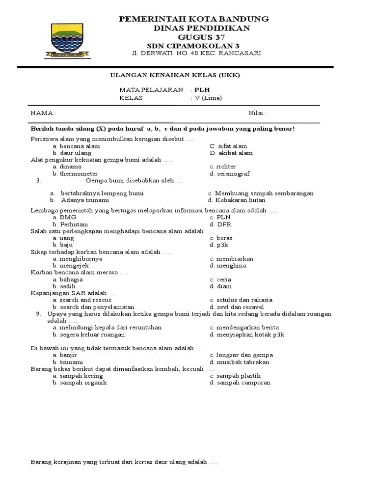 Selengkapnya mengenai soal kelas v (lima) . Soal Ukk Plh Kelas 5 Asli Pdf