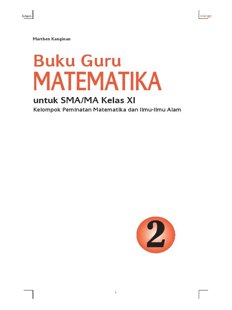 buku pegangan guru matematika peminatan kelas 10 kurikulum 2013.pdf pegangan guru kimia peminatan matematika dan ilmu ilmu alam. Book Buku Guru Matematika Kelas Xi Marten Pdf