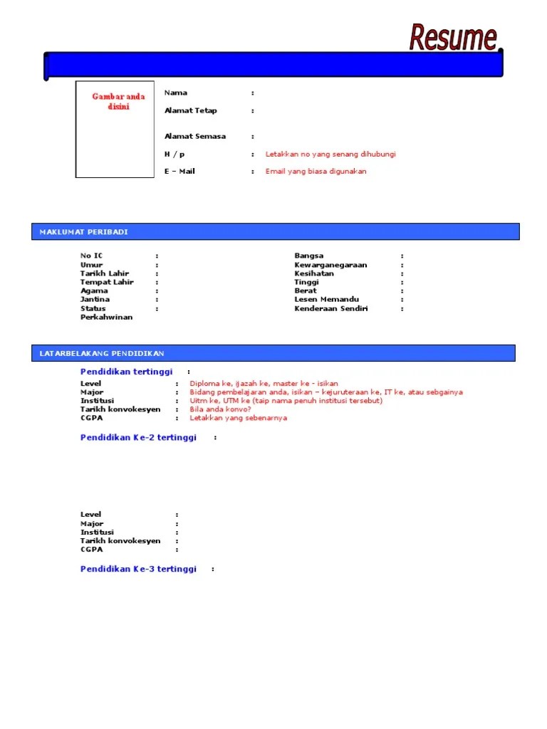Dapatkan sahaja resume kerja kilang ini dari saya dan anda edit dengan maklumat anda. Contoh Resume Bahasa Melayu