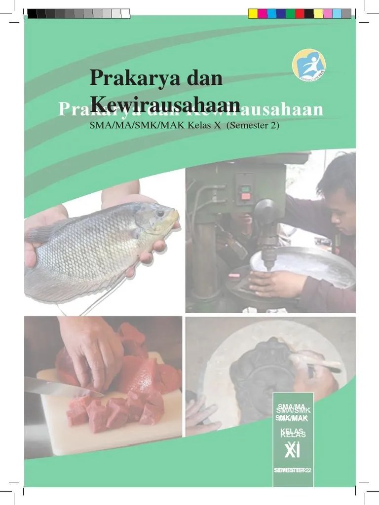 Memahami tentang wirausaha dan kewirausahaan 2. Materi Prakarya 11 Semester 2 Pdf