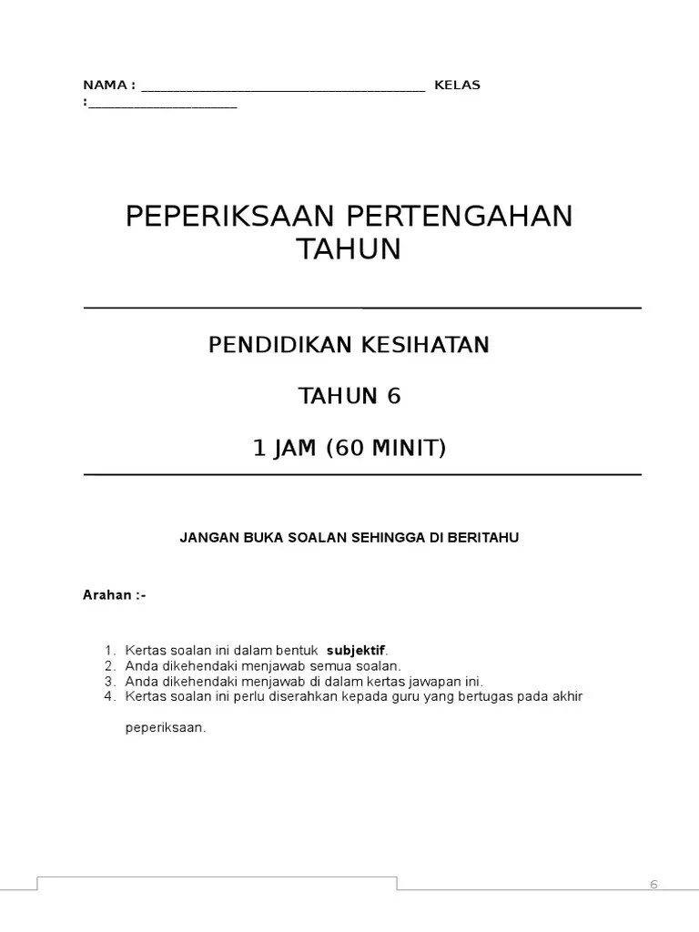 Peperiksaan pertengahan tahun pjk tahun 5 2011. Pendidikan Kesihatan Tahun 6