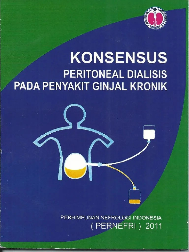 Konsensus Peritoneal Dialisis Pada Penyakit Ginjal Kronik 2011 | PDF