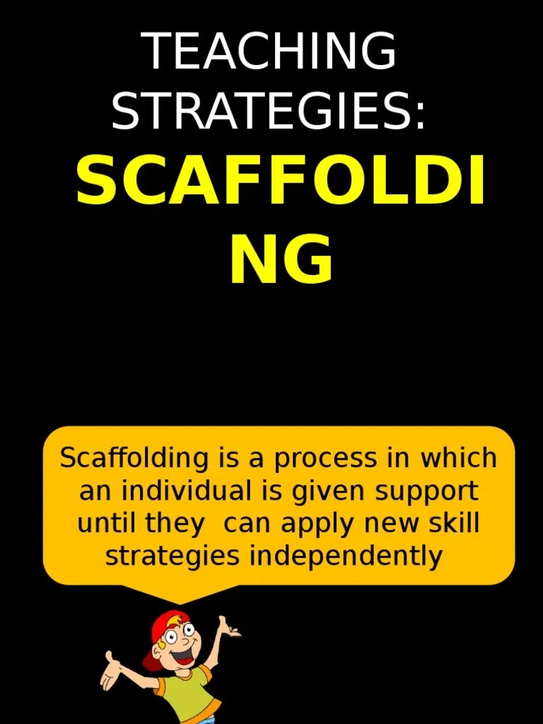 Teaching Strategies Scaffolding | PDF