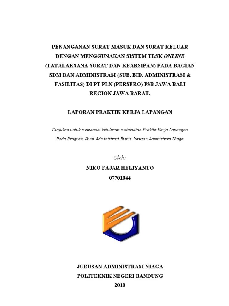 Penanganan surat masuk dan surat keluar yang paling praktis dan efisien adalah dengan menggunakan penomoran surat. Contoh Laporan Pkl Pengarsipan Surat Masuk Dan Surat Keluar Ilmondodirosashocking