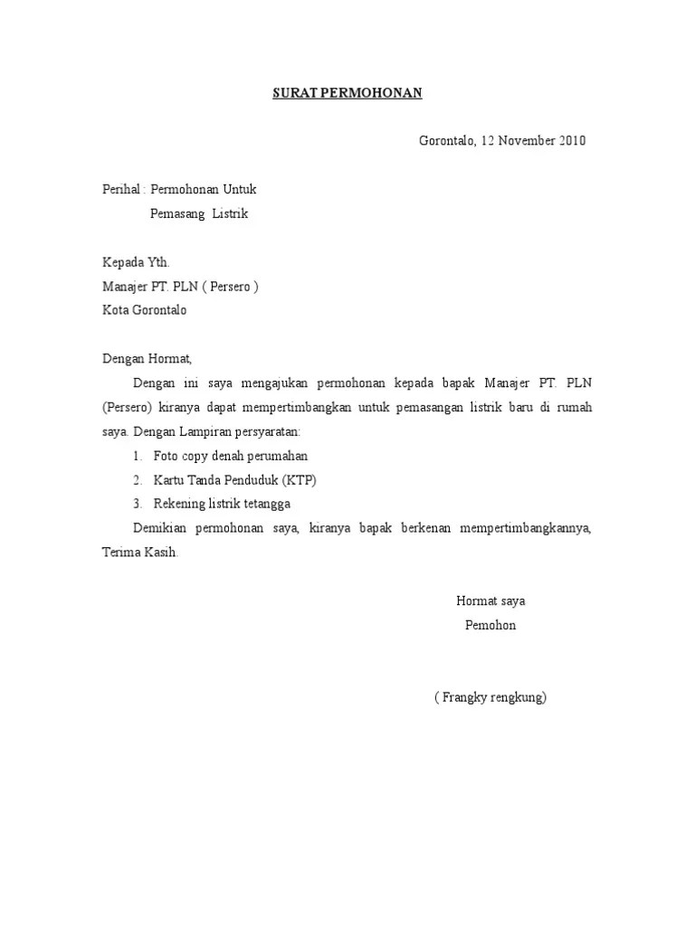 Tanpa basa basi, ikan sepat ikan gabus, lebih dengan hormat, bersama ini kami menyampaikan permohonan untuk pengukuran arah kiblat demikian salah satu model bentuk surat permohonan supaya musala atau masjid anda didatangi. Contoh Surat Permohonan Pasang Listrik Baru Untuk Masjid ...