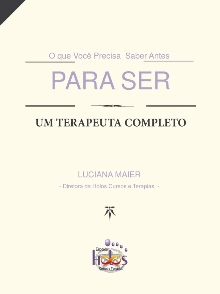 O Que Você Precisa Saber Antes Para Ser Um Terapeuta Completo ...