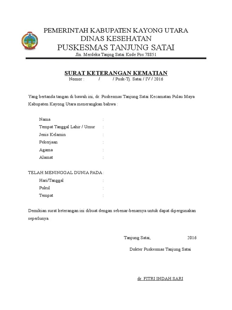 Contoh surat keterangan kematian 2 adalah surat keterangan kematian yang diterbitkan oleh dinas kependudukan dan catatas sipil (disdukcapil), yang biasa digunakan untuk mengajukan pencairan dana asuransi jiwa, pembagian hak waris, dl. Surat Keterangan Kematian