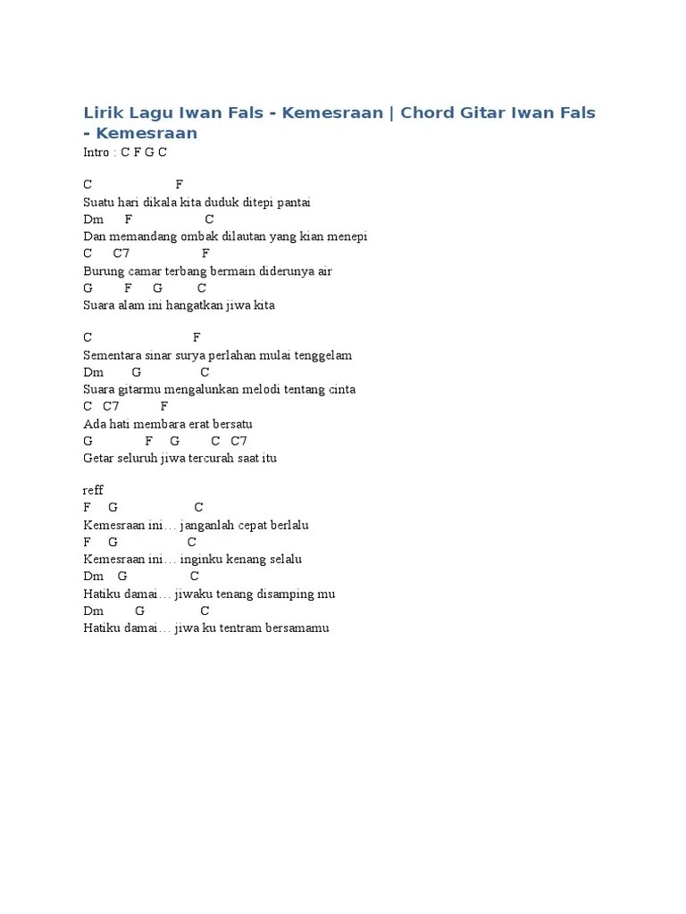 Berikut chord gitar dan lirik lagu ibu yang dinyanyikan oleh iwan fals. Lirik Lagu Iwan Fals Pdf