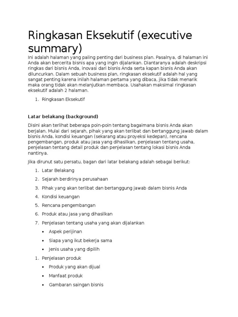 Melihat dari teori yang ada, para wirausaha kemudian mengembangkan ide bisnis yang bisa diambil contoh dari kebutuhan dasar manusia berupa makan dan minum. Menyusun Ringkasan Eksekutif Dalam Bisnis Plan