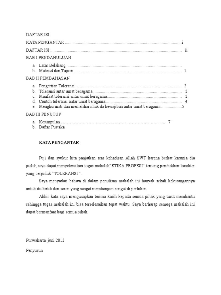 Rasa memahami seseorang atau kelompok mayoritas dan minoritas untuk saling menghormati dan menghargai. Contoh Makalah Toleransi Antar Umat Beragama Di Indonesia