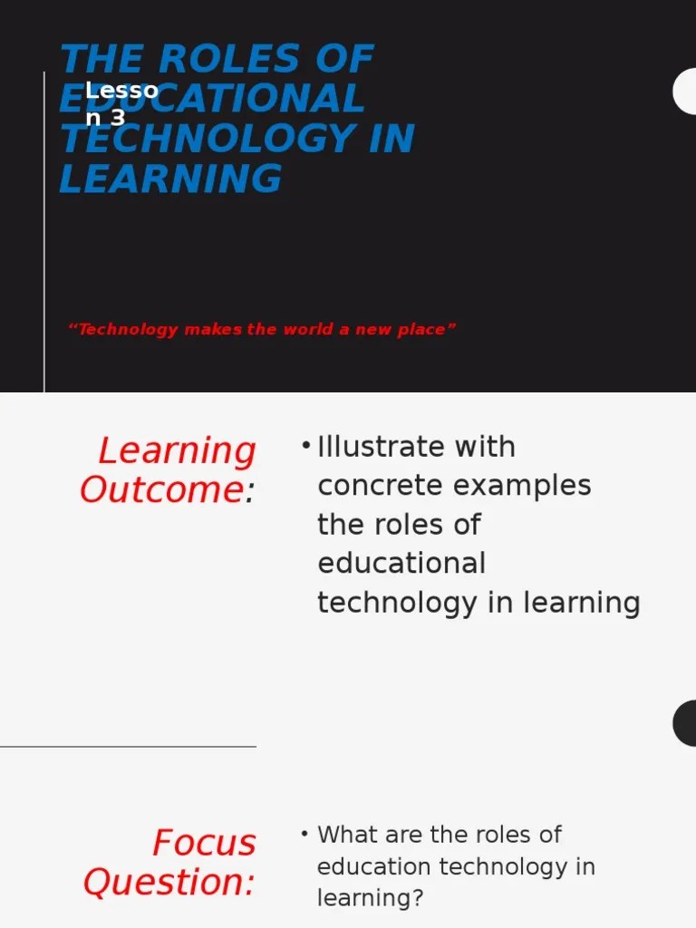 The Roles Of Educational Technology In Learning (Lesson 3) | PDF ...
