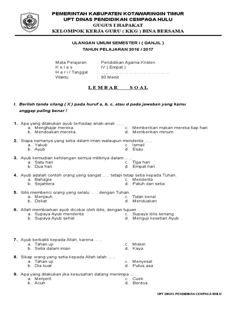 Maybe you would like to learn more about one of these? Soal Ulangan Pendidikan Agama Kristen Kelas Iv