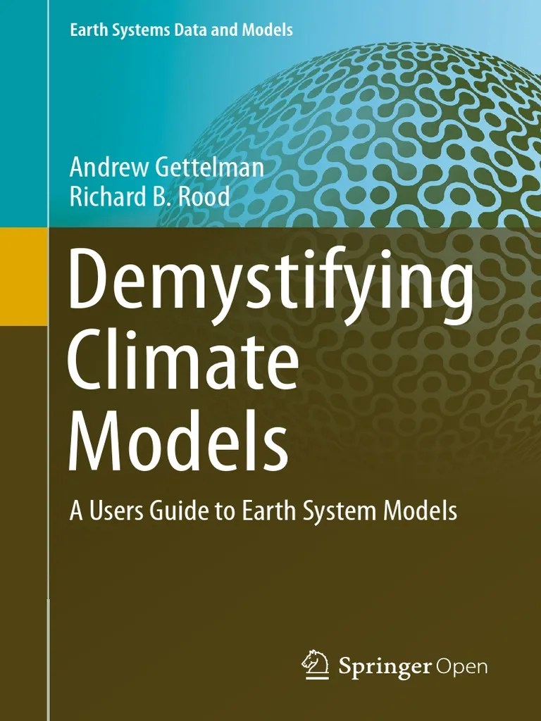 Demystifying Climate Models 2016 | Download Free PDF | Weather ...