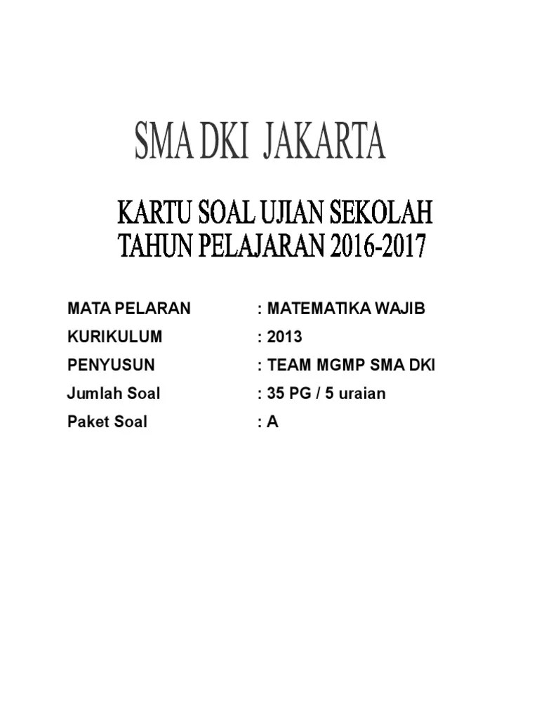 Nah berikut ini 40 soal profesional mata pelajaran pkwu jenjang sma yang bisa anda. Kartu Soal Matematika Wajib Pdf