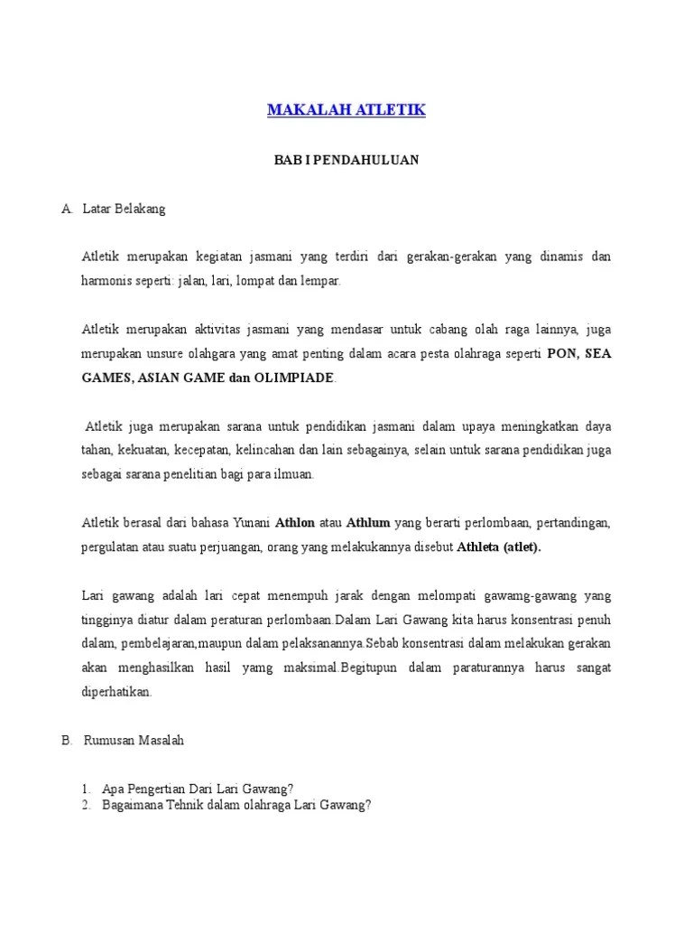 Pendapat lain mengatakan atletik adalah jenis olahraga fisik yang menggunakan lintasan dan lapangan; Makalah Atletik Pdf