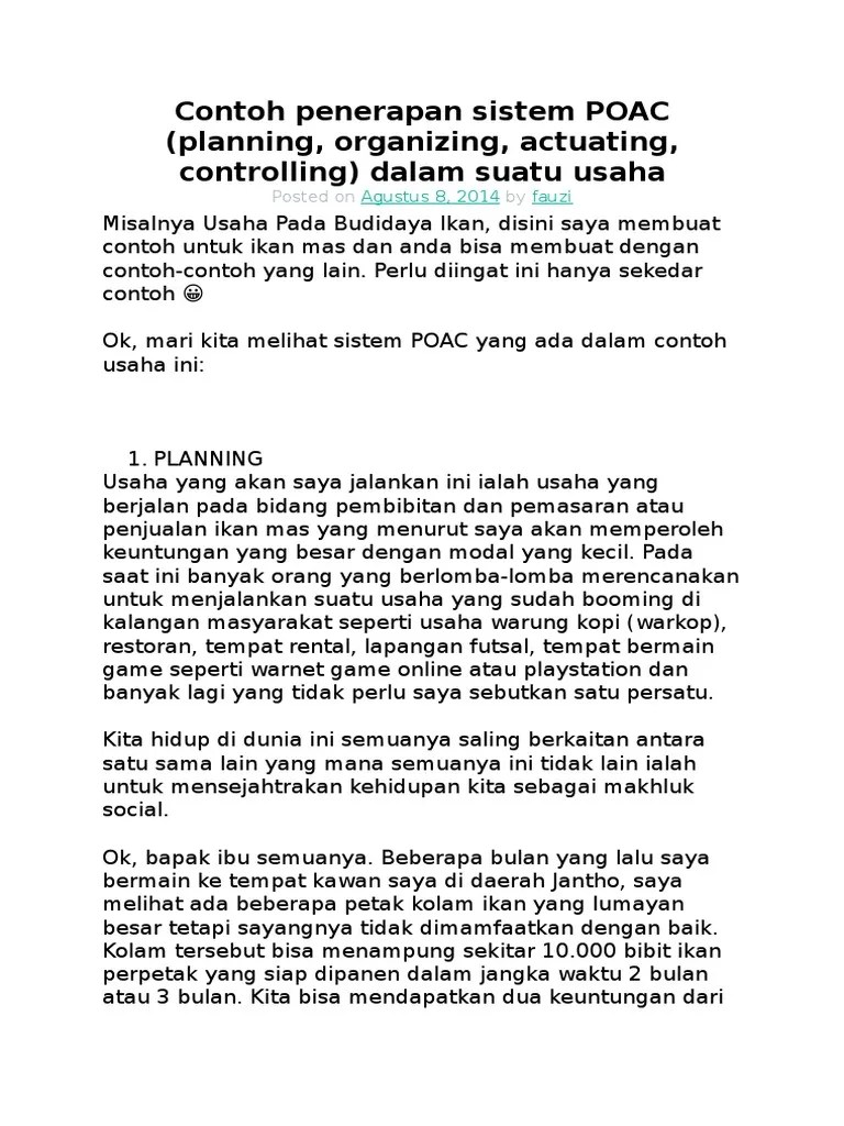 Selain itu manajemen ini juga harus memastikan modal yang ada digunakan secara tepat untuk mencapai tujuan perusahaan. Contoh Penerapan Sistem Poac Pdf