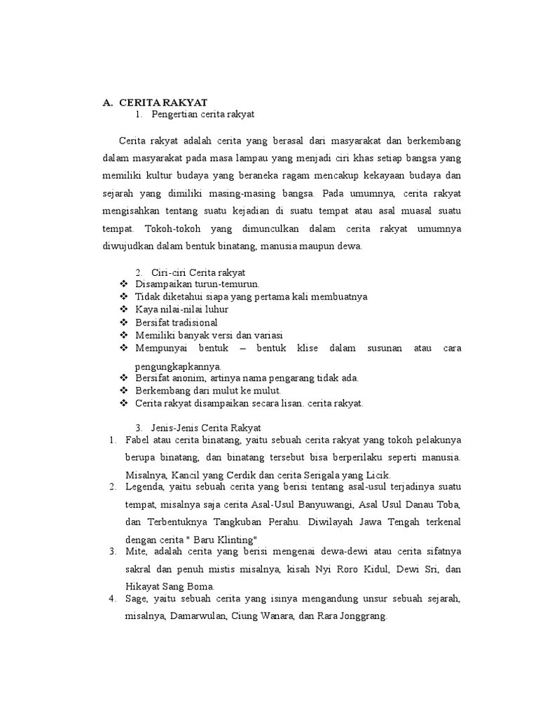 Cerita rakyat adalah cerita yang berasal dari masyarakat dan berkembang dalam masyarakat pada masa lampau yang menjadi ciri khas setiap . Cerita Rakyat Pdf