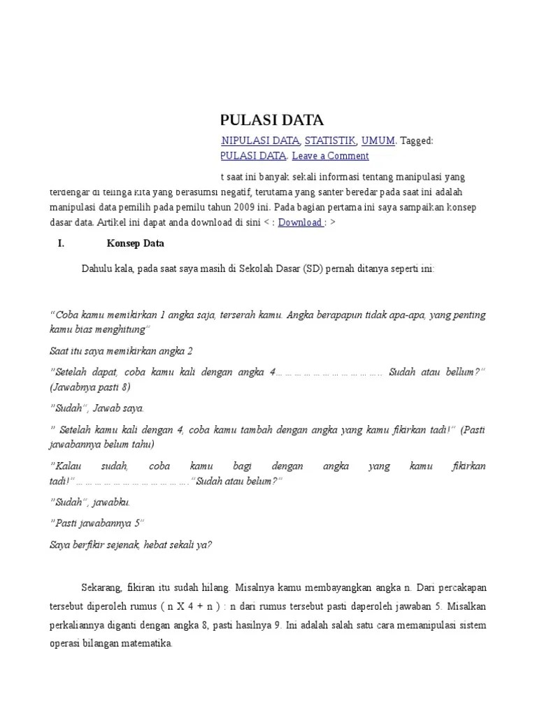 Oleh karena itu, tulisan kali ini akan memaparkan bagaimana cara membuat kategorisasi skor subjek dari hasil pengukuran skala dengan spss. Manipulasi Data